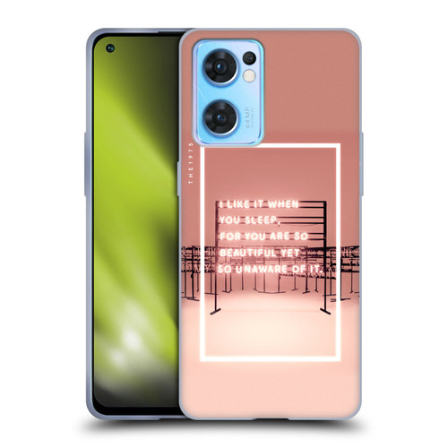 The 1975 Songs I Like It When You Sleep Soft Gel Case for OPPO Reno7 5G / Find X5 Lite