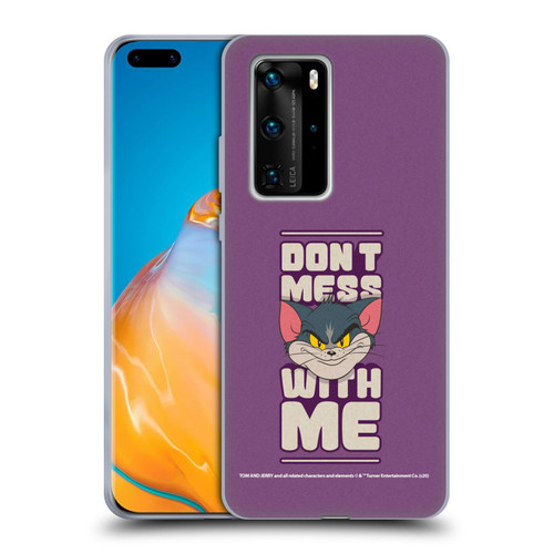 Tom and Jerry Typography Art Don't Mess With Me Soft Gel Case for Huawei P40 Pro / P40 Pro Plus 5G