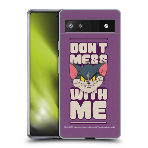Tom and Jerry Typography Art Don't Mess With Me Soft Gel Case for Google Pixel 6a