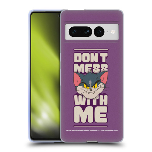 Tom and Jerry Typography Art Don't Mess With Me Soft Gel Case for Google Pixel 7 Pro