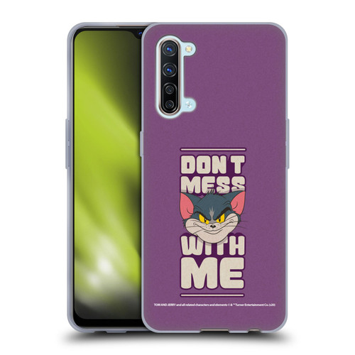 Tom and Jerry Typography Art Don't Mess With Me Soft Gel Case for OPPO Find X2 Lite 5G
