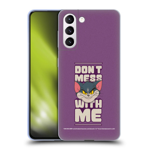 Tom and Jerry Typography Art Don't Mess With Me Soft Gel Case for Samsung Galaxy S21+ 5G