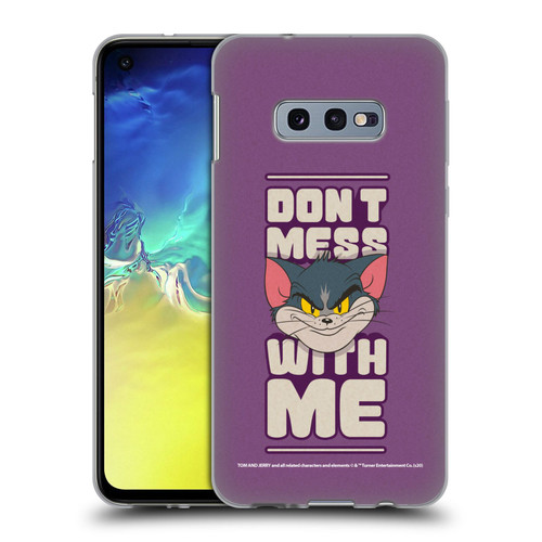 Tom and Jerry Typography Art Don't Mess With Me Soft Gel Case for Samsung Galaxy S10e