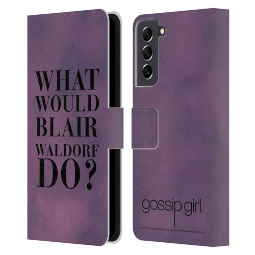 Gossip Girl Graphics What Would Blair Leather Book Wallet Case Cover For Samsung Galaxy S21 FE 5G