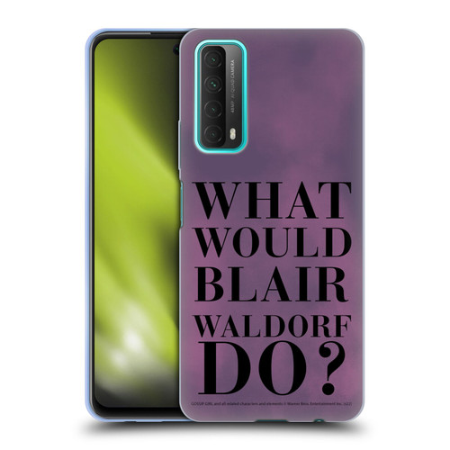 Gossip Girl Graphics What Would Blair Soft Gel Case for Huawei P Smart (2021)
