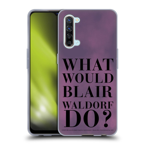 Gossip Girl Graphics What Would Blair Soft Gel Case for OPPO Find X2 Lite 5G