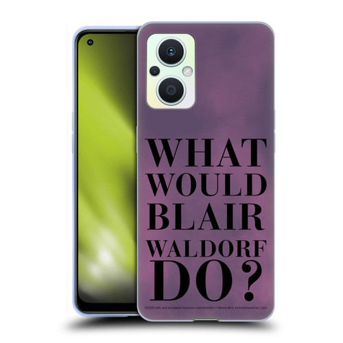 Gossip Girl Graphics What Would Blair Soft Gel Case for OPPO Reno8 Lite