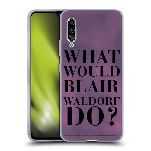 Gossip Girl Graphics What Would Blair Soft Gel Case for Samsung Galaxy A90 5G (2019)
