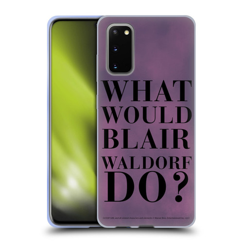 Gossip Girl Graphics What Would Blair Soft Gel Case for Samsung Galaxy S20 / S20 5G