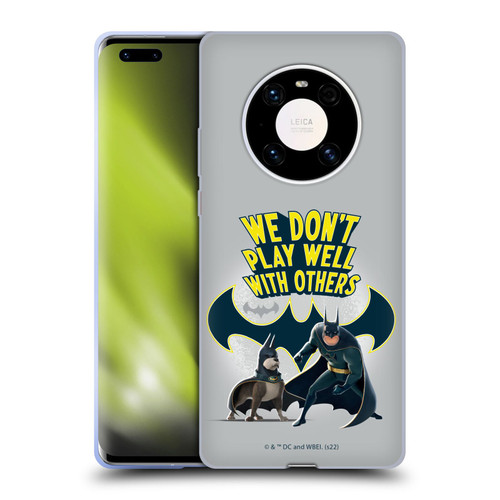 DC League Of Super Pets Graphics We Don't Play Well With Others Soft Gel Case for Huawei Mate 40 Pro 5G