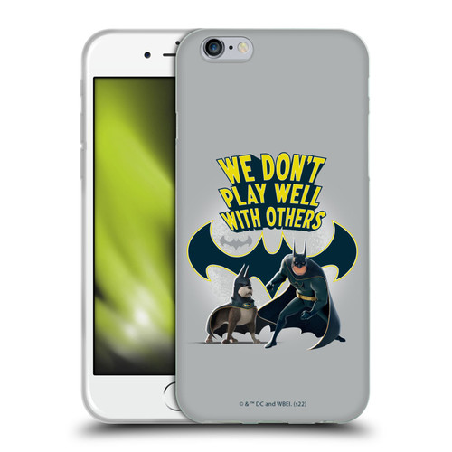 DC League Of Super Pets Graphics We Don't Play Well With Others Soft Gel Case for Apple iPhone 6 / iPhone 6s