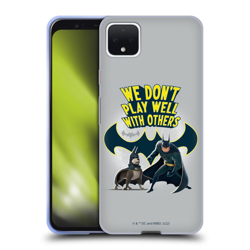 DC League Of Super Pets Graphics We Don't Play Well With Others Soft Gel Case for Google Pixel 4 XL