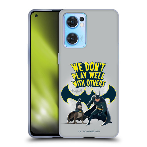 DC League Of Super Pets Graphics We Don't Play Well With Others Soft Gel Case for OPPO Reno7 5G / Find X5 Lite