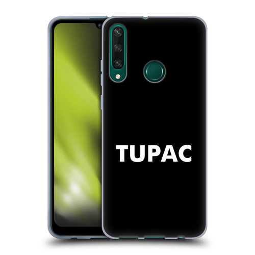 Tupac Shakur Logos Sans Serif Soft Gel Case for Huawei Y6p