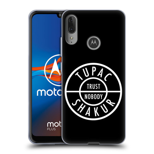 Tupac Shakur Logos Trust Nobody Soft Gel Case for Motorola Moto E6 Plus