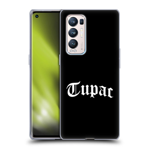 Tupac Shakur Logos Old English 2 Soft Gel Case for OPPO Find X3 Neo / Reno5 Pro+ 5G