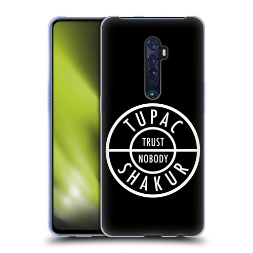 Tupac Shakur Logos Trust Nobody Soft Gel Case for OPPO Reno 2
