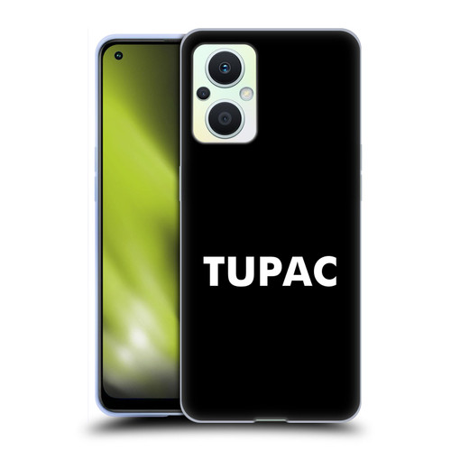 Tupac Shakur Logos Sans Serif Soft Gel Case for OPPO Reno8 Lite