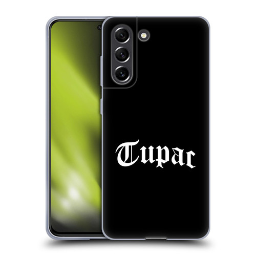 Tupac Shakur Logos Old English 2 Soft Gel Case for Samsung Galaxy S21 FE 5G