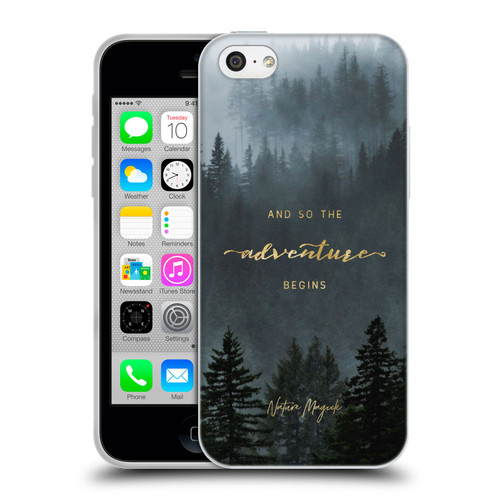 Nature Magick So The Adventure Begins Quote Trees Soft Gel Case for Apple iPhone 5c