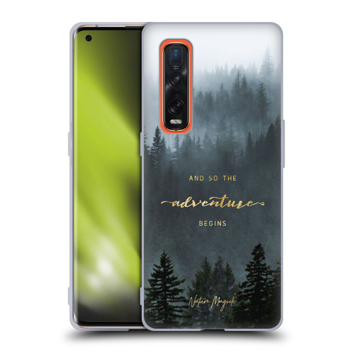 Nature Magick So The Adventure Begins Quote Trees Soft Gel Case for OPPO Find X2 Pro 5G