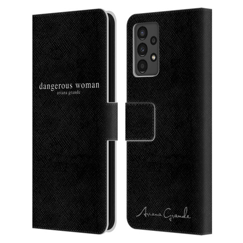Ariana Grande Dangerous Woman Text Leather Book Wallet Case Cover For Samsung Galaxy A13 (2022)