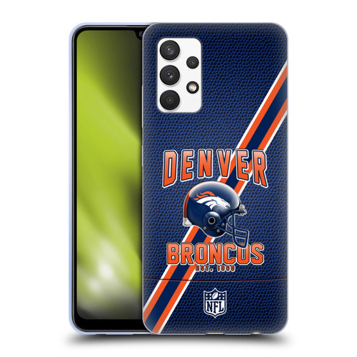 NFL Denver Broncos Logo Art Football Stripes Soft Gel Case for Samsung Galaxy A32 (2021)