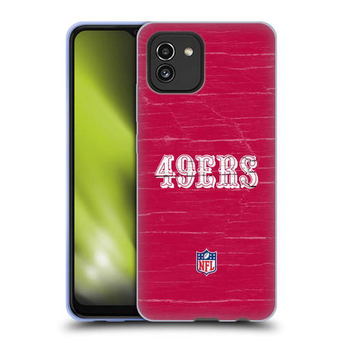 NFL San Francisco 49Ers Logo Distressed Look Soft Gel Case for Samsung Galaxy A03 (2021)