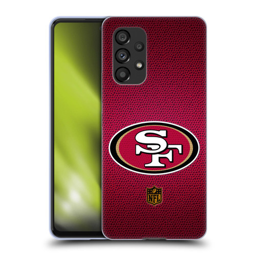 NFL San Francisco 49Ers Logo Football Soft Gel Case for Samsung Galaxy A53 5G (2022)