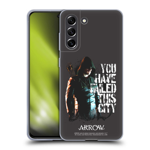 Arrow TV Series Graphics You Have Failed This City Soft Gel Case for Samsung Galaxy S21 FE 5G