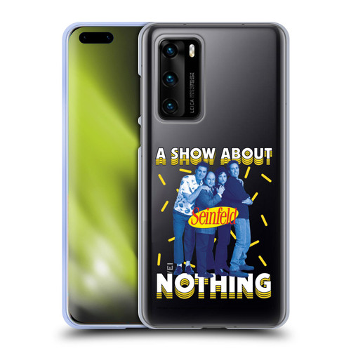 Seinfeld Graphics A Show About Nothing Soft Gel Case for Huawei P40 5G