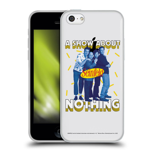 Seinfeld Graphics A Show About Nothing Soft Gel Case for Apple iPhone 5c