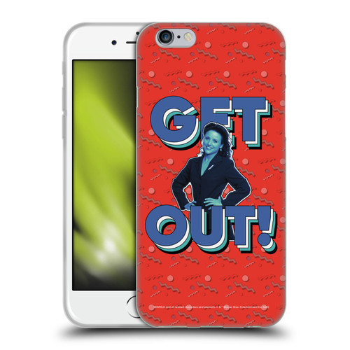 Seinfeld Graphics Get Out! Soft Gel Case for Apple iPhone 6 / iPhone 6s