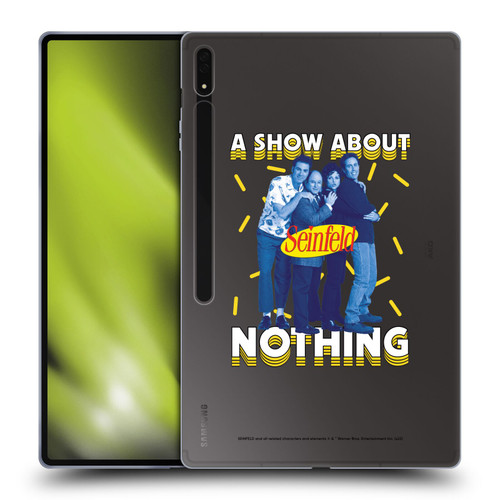 Seinfeld Graphics A Show About Nothing Soft Gel Case for Samsung Galaxy Tab S8 Ultra