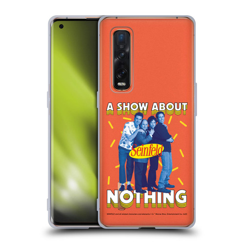 Seinfeld Graphics A Show About Nothing Soft Gel Case for OPPO Find X2 Pro 5G
