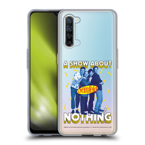 Seinfeld Graphics A Show About Nothing Soft Gel Case for OPPO Find X2 Lite 5G