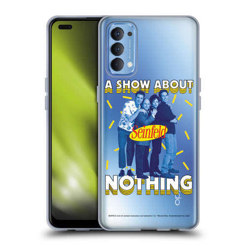 Seinfeld Graphics A Show About Nothing Soft Gel Case for OPPO Reno 4 5G