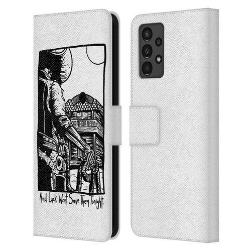 Matt Bailey Art Luck Won't Save Them Leather Book Wallet Case Cover For Samsung Galaxy A13 (2022)