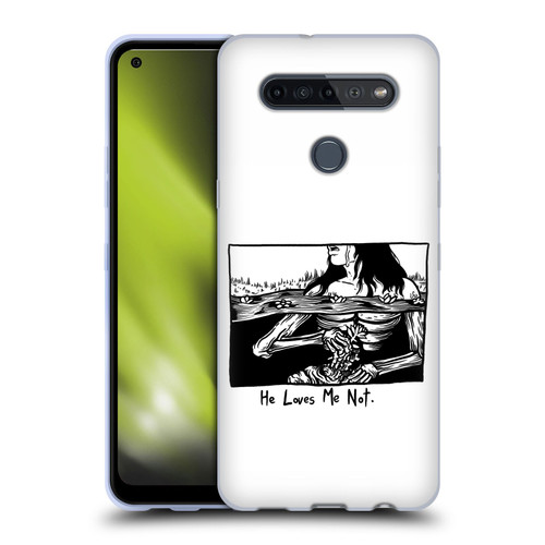 Matt Bailey Art Loves Me Not Soft Gel Case for LG K51S
