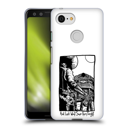 Matt Bailey Art Luck Won't Save Them Soft Gel Case for Google Pixel 3