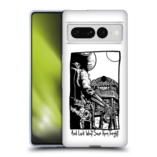 Matt Bailey Art Luck Won't Save Them Soft Gel Case for Google Pixel 7 Pro