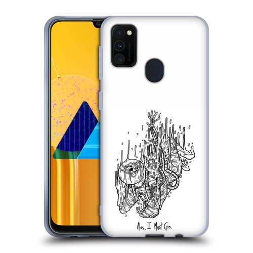 Matt Bailey Art Alas I Must Go Soft Gel Case for Samsung Galaxy M30s (2019)/M21 (2020)