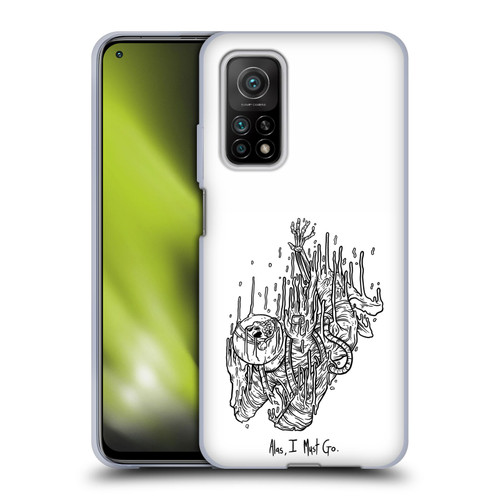 Matt Bailey Art Alas I Must Go Soft Gel Case for Xiaomi Mi 10T 5G