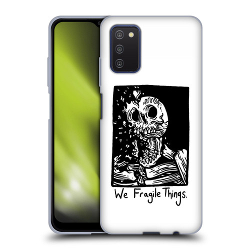 Matt Bailey Skull We Fragile Things Soft Gel Case for Samsung Galaxy A03s (2021)