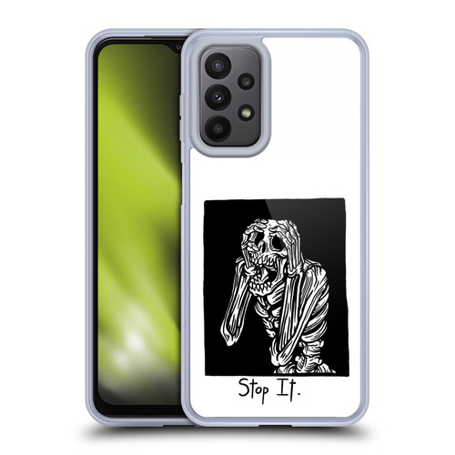 Matt Bailey Skull Stop It Soft Gel Case for Samsung Galaxy A23 / 5G (2022)