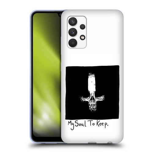 Matt Bailey Skull My Soul To Keep Soft Gel Case for Samsung Galaxy A32 (2021)
