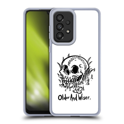 Matt Bailey Skull Older And Wiser Soft Gel Case for Samsung Galaxy A33 5G (2022)