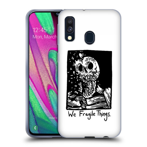 Matt Bailey Skull We Fragile Things Soft Gel Case for Samsung Galaxy A40 (2019)