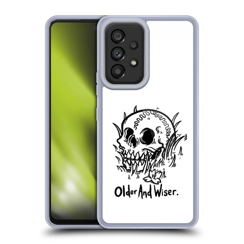 Matt Bailey Skull Older And Wiser Soft Gel Case for Samsung Galaxy A53 5G (2022)