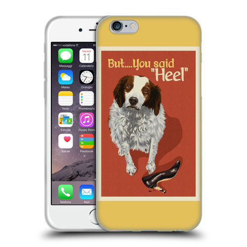 Lantern Press Dog Collection But You Said Soft Gel Case for Apple iPhone 6 / iPhone 6s